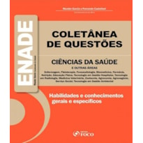 COLETANEA DE QUESTOES DO ENADE - CIENCIAS DA SAUDE E OUTRAS AREAS - 1