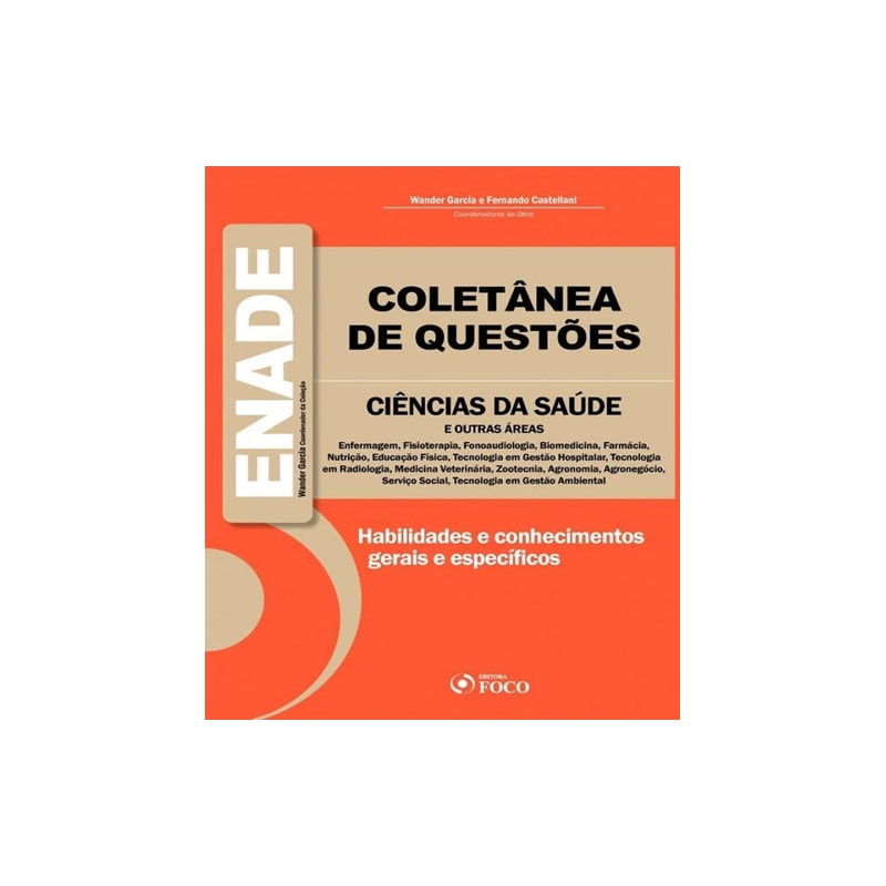 COLETANEA DE QUESTOES DO ENADE - CIENCIAS DA SAUDE E OUTRAS AREAS - 1