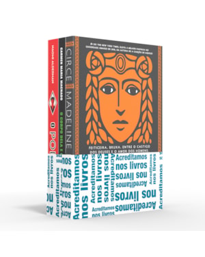 COLETÂNEA FICÇÃO ESPECULATIVA - ACREDITAMOS NOS LIVROS: CIRCE / O CORPO DELA E OUTRAS FARRAS / O PODER