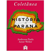 COLETÂNEA HISTÓRIA DO PARANÁ