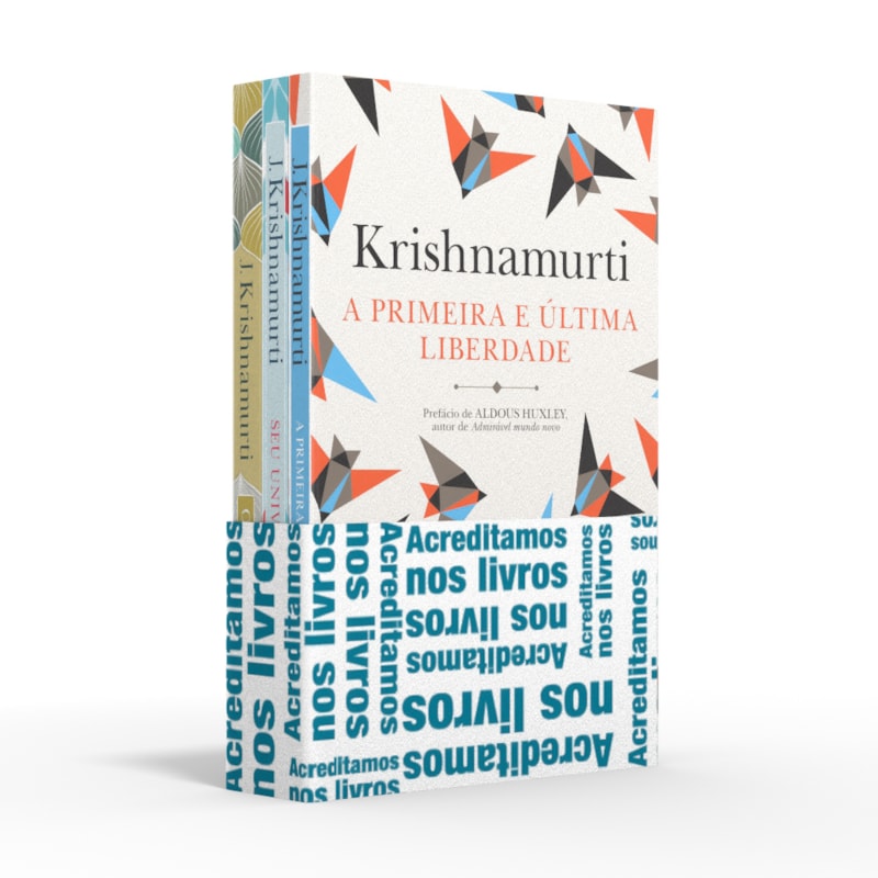 COLETÂNEA J. KRISHNAMURTI - ACREDITAMOS NOS LIVROS: A PRIMEIRA E ÚLTIMA LIBERDADE / SEU UNIVERSO INTERIOR / O LIVRO DA VIDA (BIBLIOTECA KRISHNAMURTI)