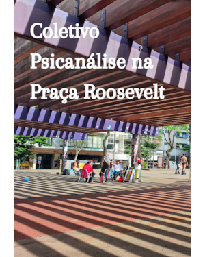 COLETIVO PSICANÁLISE NA PRAÇA ROOSEVELT