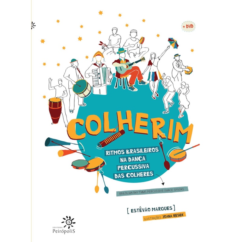 COLHERIM: RITMOS BRASILEIROS NA DANÇA PERCUSSIVA DAS COLHERES/BRAZILIAN RHYTHMS PERCUSSIVE DANCE SPOONS