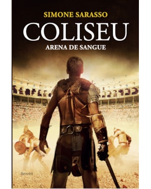 COLISEU: ARENA DE SANGUE