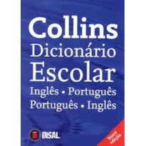 COLLINS DICIONARIO ESCOLAR -  INGLES / PORTUGUES - PORTUGUES / INGLES  - 6ª