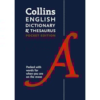 COLLINS ENGLISH DICTIONARY AND THESAURUS - POCKET EDITION COLLINS ENGLISH DICTIONARY AND THESAURUS - POCKET EDITION