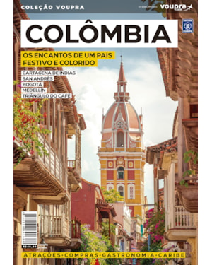 COLÔMBIA - OS ENCANTOS DE UM PAÍS FESTIVO E COLORIDO