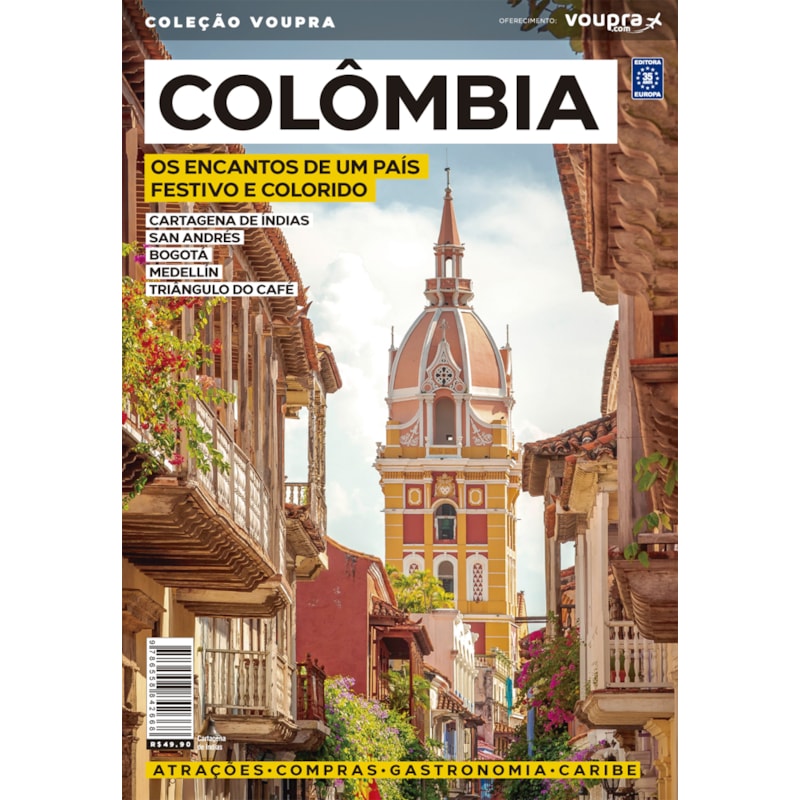 COLÔMBIA - OS ENCANTOS DE UM PAÍS FESTIVO E COLORIDO