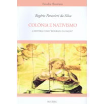 COLÔNIA E NATIVISMO