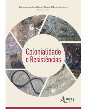COLONIALIDADE E RESISTÊNCIAS