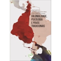 COLONIALIDADE, PSICOLOGIA E POVOS TRADICIONAIS