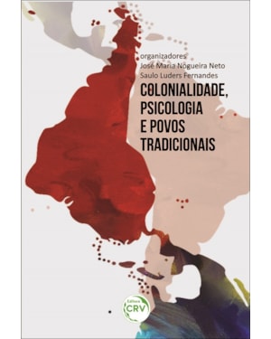 COLONIALIDADE, PSICOLOGIA E POVOS TRADICIONAIS