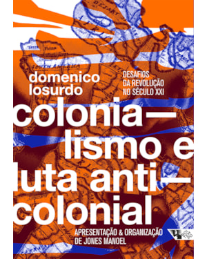 COLONIALISMO E LUTA ANTICOLONIAL: DESAFIOS DA REVOLUÇÃO NO SÉCULO XXI