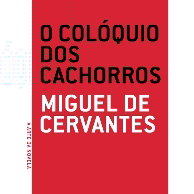 Colóquio dos cachorros, O