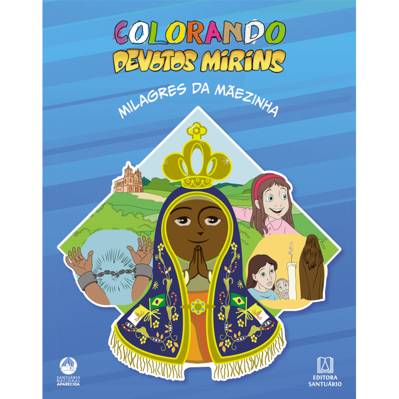 Colorando Devotos Mirins Milagres da Mãezinha