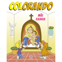 Colorando - Mãe Rainha