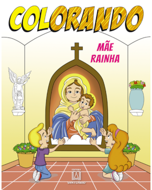 Colorando - Mãe Rainha