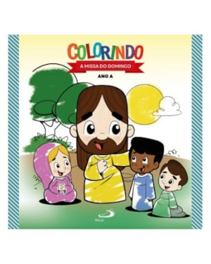 Colorindo a Missa do Domingo Ano A