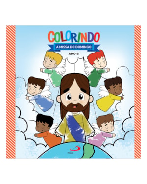 Colorindo a Missa do Domingo Ano B