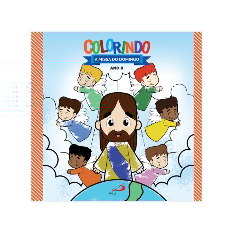 COLORINDO A MISSA DO DOMINGO - ANO B