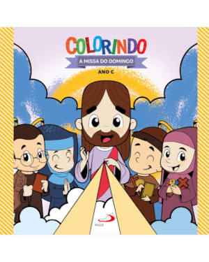 Colorindo a Missa do Domingo Ano C