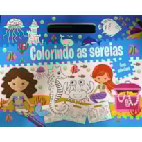 COLORINDO AS SEREIAS - PRANCHETA DE COLORIR E ADESIVOS
