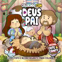 COLORINDO COM DEUS PAI - UM LIVRO CUTE & COMFY - LIVRO DE COLORIR ADULTO