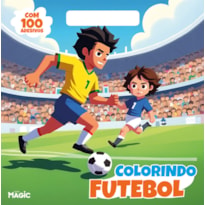 COLORINDO FUTEBOL - COM 100 ADESIVOS