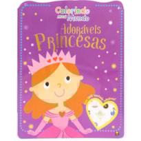 COLORINDO MEU MUNDO: ADORÁVEIS PRINCESAS