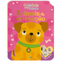 COLORINDO MEU MUNDO: ANIMAIS DE ESTIMAÇÃO