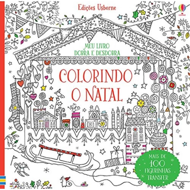 COLORINDO O NATAL : MEU LIVRO DOBRA E DESDOBRA