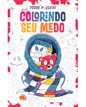 COLORINDO SEU MEDO: LIVRO DE COLORIR