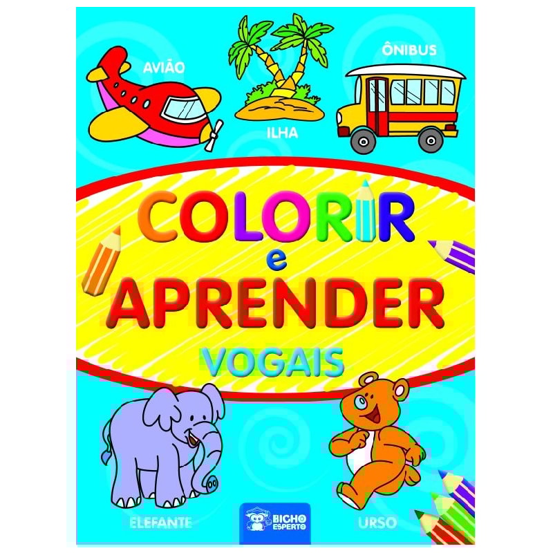 COLORIR E APRENDER - VOGAIS - 1