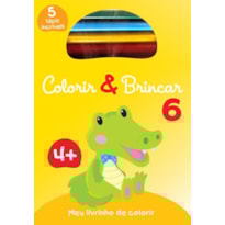 COLORIR & BRINCAR 6 : AMARELO