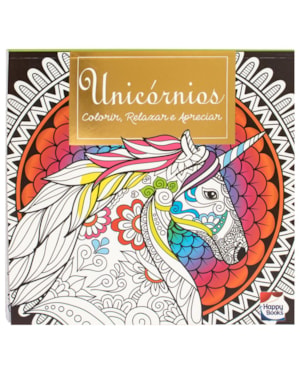 COLORIR, RELAXAR E APRECIAR: UNICÓRNIOS