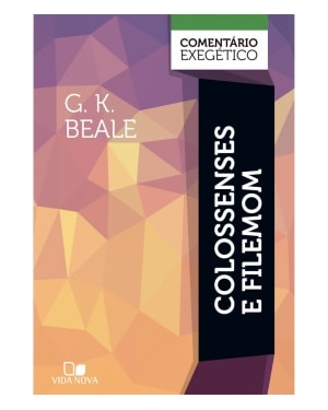 Colossenses e filemom: comentário exegético