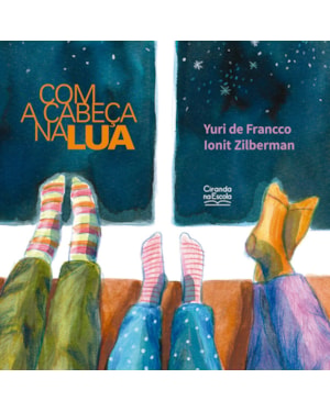 COM A CABEÇA NA LUA