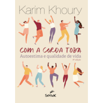 COM A CORDA TODA: AUTOESTIMA E QUALIDADE DE VIDA