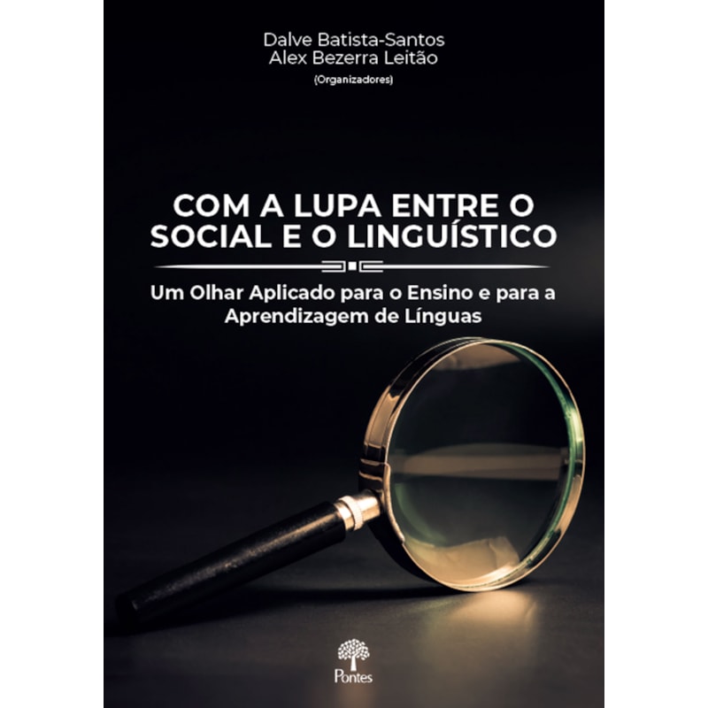 COM A LUPA ENTRE O SOCIAL E O LINGUÍSTICO