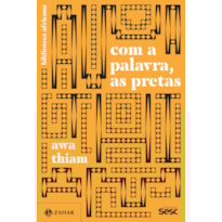 COM A PALAVRA, AS PRETAS