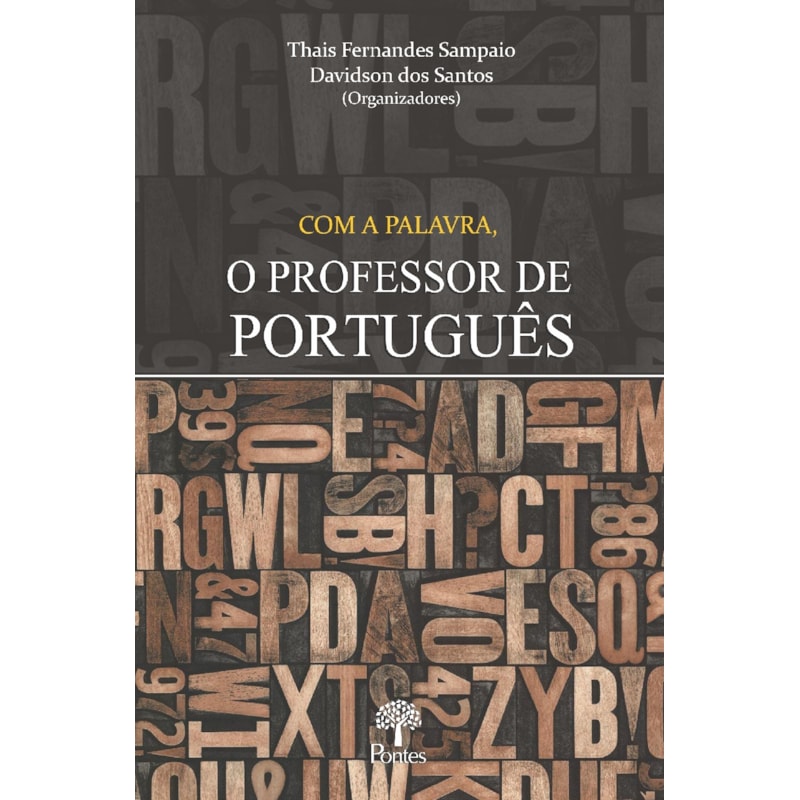 COM A PALAVRA, O PROFESSOR DE PORTUGUÊS