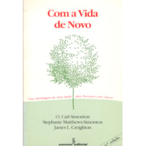 COM A VIDA DE NOVO: UMA ABORDAGEM DE AUTOAJUDA PARA PACIENTES COM CÂNCER