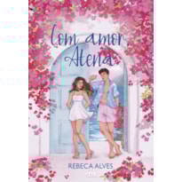 COM AMOR, ATENA