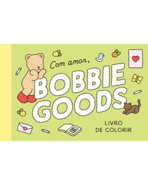 COM AMOR, BOBBIE GOODS