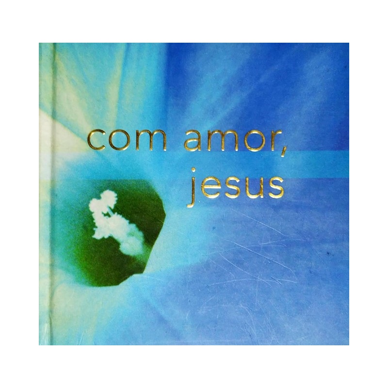 COM AMOR JESUS