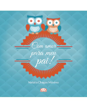 COM AMOR PARA MEU PAI!