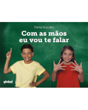 Com as mãos eu vou te falar