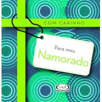 COM CARINHO PARA MEU NAMORADO