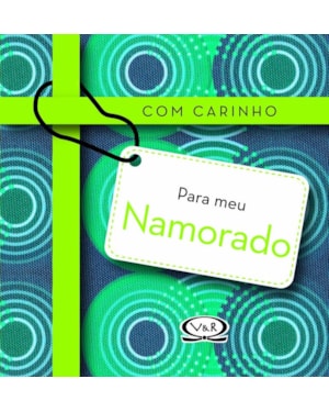 COM CARINHO PARA MEU NAMORADO