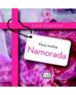 COM CARINHO PARA MINHA NAMORADA